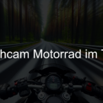 Dashcam Motorrad im Test